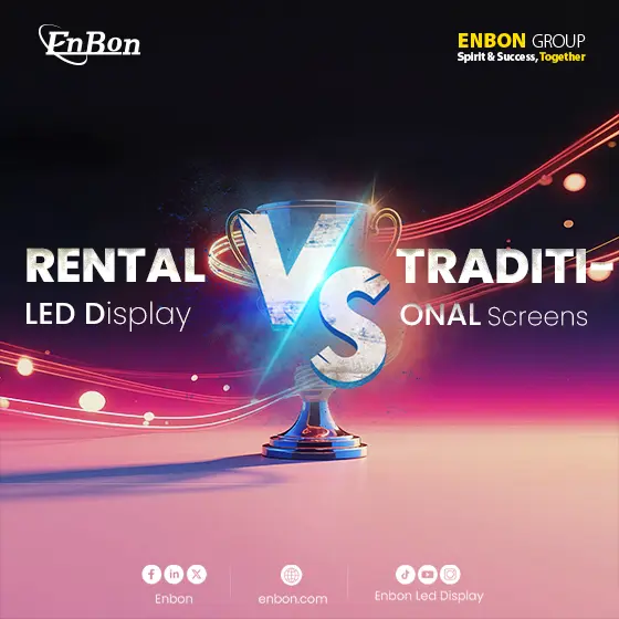 Rental LED Displays vs Traditional Screens: Best for Events